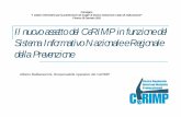 Convegno “I sistemi informativi per la prevenzione nei ...€¦ · Il nuovo assetto del CeRIMP in funzione del Sistema Informativo Nazionale e Regionale della Prevenzione Alberto
