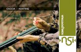 CACCIA HUNTING - RUAG · CACCIA | HUNTING C osì come l’attività della caccia risale a tempi immemori, la nostra esperienza di caricamento ha origini profonde e ben radicate nella