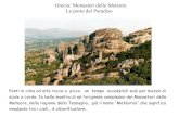 Grecia: Monasteri delle Meteore Le porte del Paradiso - I... · Grecia: Monasteri delle Meteore Le porte del Paradiso Un tempo questi Monasteri erano ben ventiquattro, situati sul