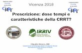 Prescrizione: dose tempi e caratteristiche della CRRT? · Claudio Ronco, MD Dipartimento di Nefrologia Dialisi e Trapianto Renale International Renal Research Institute Vicenza Prescrizione: