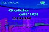 LE NOVITA' DELL'ICI 2009 - comune.roma.it€¦ · giovedì 8,30-16; venerdì 8,30-13). Informazioni generali si trovano anche su Televideo Rai3 alla pag. 623 e su Internet , alle