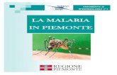 LA MALARIA IN PIEMONTE - Istituto Superiore di Sanità · 2006. 10. 18. · La malaria, sin dall’antichità, è stata una tra le più diffuse malattie sociali che, per secoli, ha