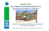 Green Key Eco-label internazionale per le strutture ...cameradicommerciolatina.it/wp-content/uploads/2014/11/Presentazi… · Un brand internazionale Japan Albania Austria Bahrain
