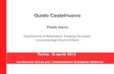 Guido Castelnuovo - unimi.itusers.mat.unimi.it/users/gario/G.Castelnuovo/18.4.2013_Torino.pdf · sopra tutti di Galois, gettarono viva luce sopra i rami più svariati delle matematiche.