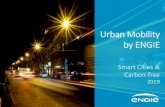Urban Mobility by ENGIE - FPA · Urban Mobility Il concept ENGIE per la gestione ottimale della mobilità e dei flussi veicolari Sostenibilità ed Efficienza Una progettazione innovativa