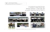 FORMAZIONE POLIZIA LOCALE · Formazione polizia locale: analisi attività anno 2017 ... continua ad essere, quindi, la testimonianza diretta della diffusa esigenza di formazione,