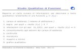 New Studio Qualitativo di Funzione · 2011. 11. 7. · Studio Qualitativo di Funzione Reperire un certo numero di informazioni, per descrivere a livello qualitativo l’andamento