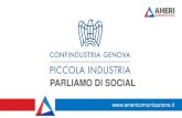 PARLIAMO DI SOCIAL · Gruppi Interni ed ... Facebook e Twitter Personal branding ... Facebook e Twitter . Parliamo di Social / Confindustria Genova – Piccola Industria / 8 giugno