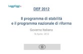 DEF 2012 Il programma di stabilità e il programma nazionale di riforma · 2018. 10. 23. · Programma Nazionale di Riforma (PNR) e il . Programma di Stabilità (PdS) che sono parte