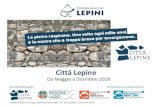 Presentazione standard di PowerPoint · 2018 Il progetto Città Lepine ha l’obiettivo di proseguire la narrazione del territorio e della sua identità culturale, intesa nella sua