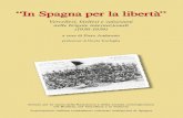 “In Spagna per la libertà” - storia900bivc.it · 2017. 12. 5. · “In Spagna per la libertà” Vercellesi, biellesi e valsesiani nelle brigate internazionali (1936-1939) a