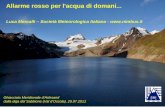 Allarme rosso per l'acqua di domani€¦ · Luca Mercalli – Società Meteorologica Italiana - . 3860 km3, 9% risorse interne acqua (AQUASTAT) pH si è spostato verso il basso negli