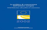 New La politica di concorrenza dell’Unione europeaec.europa.eu/competition/publications/annual_report/2002/... · 2019. 8. 16. · lare i settori nei quali le forze della concorrenza