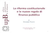 La riforma costituzionale e le nuove regole di finanza ... · La riforma costituzionale e le nuove regole di finanza pubblica di Giuseppe Pisauro . Senato della Repubblica – SIEP