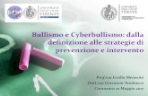 Bullismo e Cyberbullismo: dalla definizione alle strategie di … · 2019. 9. 9. · cyberbullismo, le loro caratteristiche e le loro conseguenze. 2. Seconda parte: il ruolo degli