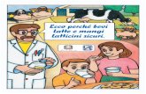 Istituto Zooprofilattico della Lombardia e dell’Emilia Romagna … · vigenti e che preservano la qualità del cibo garantendo al tempo stesso la salute dei consumatori. Inoltre,