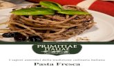 I sapori autentici della tradizione culinaria italiana Pasta Fresca · 2018. 7. 4. · Pasta senza glutine di alta qualità. La realizzazione di questaparticolarelineadi produzione