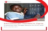 Educazione per i bambini in Tigray - pro ICYC Onlus...Per questa ragione, dal 2010 il governo etiope ha iniziato a sviluppare alcune linee guida per la scuola dell’infanzia attraverso