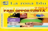 Anno XV N. 1 Maggio - 2007 Poste Italiane S.p.A ... Anffas/Rosa Blu/2007-2010/Mag… · Convegno: “La violenza nell'ambito familiare”; 5. La difficile transizione verso la parità: