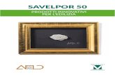 SAVELPOR 50 - Sasil Srl · 2019. 2. 20. · SAVELPOR 50 è un prodotto a km 0: Sasil S.r.l. a Brusnengo (BI) cura tutta la filiera produttiva, dal ricevimento del rottame di vetro