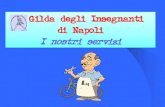 Gilda degli Insegnanti di Napoli I nostri servizi nostri servizi.pdf · La Gilda ti assiste nelle pratiche di pensione, calcolando anche l’importo del trattamento e della buonuscita.