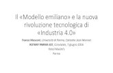 «Industria 4.0» e l’evoluzione del «Modello emiliano»...2016/06/07  · → Distretto del Biomedicale di Mirandola: risorto dopo il terremoto del 2012 Ma nessuno è un’isola.