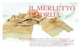 IL MERLETTO DI IDRIJA...DI IDRIJA Visitate Idrija – la città del merletto – e vivete la storia del merletto di Idrija. Conoscete la tradizione e la creatività contemporanea.