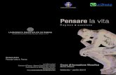 Pensare la vita · Pensare la vita Ragione e passione Corso di formazione filosofica Quinta edizione febbraio - aprile 2015 Cinema Astra Piazzale Volta 3, Parma per informazioni Comune
