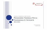 programma trasparenza 2013-2015 · 2013. 6. 3. · differimento del termine perl’adozione delPiano triennale di prevenzione della corruzione. A tal fine la CIVIT, con la delibera