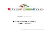 Theremin Synth Istruzioni€¦ · Theremin Synth I modi di funzionamento Theremin Classic ha un comportamento simile al Theremin originale, ma è più flessibile, grazie alla tecnologia