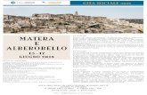 storico-naturale delle Chiese Rupestri del Materano, dal quale si gode della più bella vista dei sassi di Matera. In questa meravigliosa location, già set di numerosi film