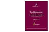 Small Business Act - Ingenio · delle micro, piccole e medie imprese adottate in Italia nel 2013 Rapporto 2014 Direzione Generale per la Politica Industriale, la Competitività e