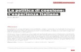 La politica di coesione: l’esperienza italiana · 2019. 3. 18. · L’assenza di un governo unitario dei processi e la maggiore inclinazione alla deriva distri-butiva da parte