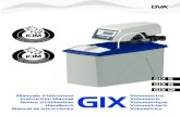 GIX 5 GIX 8 GIX 12 GIX€¦ · 5.9 salvaguardia dei dati impostati 5.10 disinfezione resine e allarme sale (monitoraggio della presenza di sale) 6. mancanza di corrente e fermi prolungati