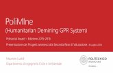 PoliMIne · 2016. 7. 27. · Impatto sociale potenziale/atteso I risultati di PoliMIne offriranno una soluzione tecnologia efficace per la ricerca delle mine antiuomo alle ONG e al