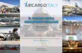 IL CARGO NEGLI AEROPORTI ITALIANI · 2018. 9. 28. · Il primo sito d’informazione italiano interamente dedicato al trasporto aereo delle merci ... Aeroporto Leonardo da Vinci Intervista
