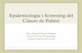 Epidemiologia i Screening del Càncer de Pulmó · 2014. 7. 1. · Situació del Càncer de Pulmó a Espanya A Espanya es diagnostiquen uns 20,000 casos nous de càncer de pulmó