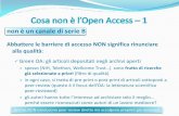 non è un canale di serie B - E-LISeprints.rclis.org/14982/2/OA_corso_12_ottobre_parte_seconda.pdf · la scelta fra le riviste Open Access è di far ricadere i costi (minimi) su chi