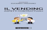 IL VENDING 2 - Studio Legale Tristano VENDING ASPETTI... · distributori automatici per la somministrazione di bevande ed alimenti”), piuttosto che sulla vendita dei prodotti (“contratto