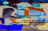 PREFA ACADEMY CORSI D'INSTALLAZIONE · 2019. 10. 23. · 02 PREFA Academy Italia Elmar Waldboth Corsi Personalizzati È possibile organizzare corsi di formazione personalizzati per