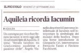 IL PICCOLO VENERDì 27 SETTEMBRE 2013 Aquileia ricorda ......2013/09/27  · D AQUILEIA Un convegno per ricordare Re- nato lacumin si terrà oggi alle 16 nel municipio diAquileia.