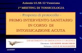 Protocollo di Primo Intervento Infermieristico · 2005. 6. 18. · 12/16/2004 1 Azienda ULSS 12 Veneziana 1° MEETING DI TOSSICOLOGIA - Proposta di protocollo - PRIMO INTERVENTO SANITARIO