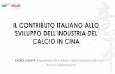 IL CONTRIBUTO ITALIANO ALLOIl ruolo e le strategie La Fondazione Italia Cina nasce nel 2003 con l’obiettivo di promuovere gli scambi economici e culturali tra Italia e Cina. Obiettivi