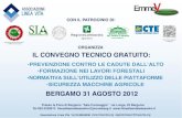 BERGAMO 31 AGOSTO 2012 - Associazione Linea Vita · Ore 14,30 - 14,45: presentazione Associazione Linea Vita. A cura del Dott. Isidoro Ruocco, Vicepresidente ALV. Ore 14,50 - 15,05: