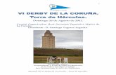 Domingo 26 de Agosto de 2012. · Memoria del VI Derby de La Coruña – Torre de Hércules. 6 4.- PLANO DEL RECINTO: 1. Aparcamiento de transportes de Ganado. 2. Zona de descanso