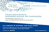 Flyer DNATest - Lattosio...Gene LCT - Metabolismo del Lattosio LIFE DNATest Test Genetico Intolleranza al Glutine Intolleranze e Sensibilità Alimentari La salute è scritta nel tuo