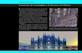 Il marmo di Candoglia e il Duomo di Milano...Il Duomo di Milano fu costruito per volere dell’arcivescovo Antonio da Saluzzo e del signore di Milano Gian Galeazzo Visconti. All’interno