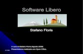 Software Libero€¦ · • Per vedere una copia del testo della licenza visita il sito ... (Software Libero e OpenSource), a seconda di quale aspetto si desidera enfatizzare. Software