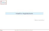 Insetti e legislazioneagroinsecta.it/wp-content/uploads/2019/10/presentazioni...feci e rifiuti (All. III) Reg. 1069/2009 Feed catalogue 68/2013 (Punto 9.4.1 PAT) TSE 999/2001-Reg.
