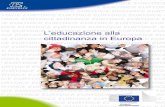 L’educazione alla cittadinanza in Europa · 2013. 5. 9. · Per aumentare l’impegno e la partecipazione bisogna essere in possesso ... ma devono fondarsi su una solida conoscenza